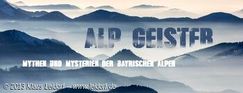 "Alpgeister" - Mythen und Mysterien der bayrischen Alpen