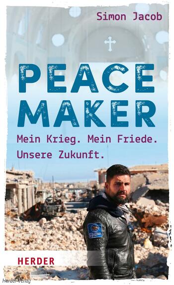 Peacemaker - Meine Suche nach Frieden
